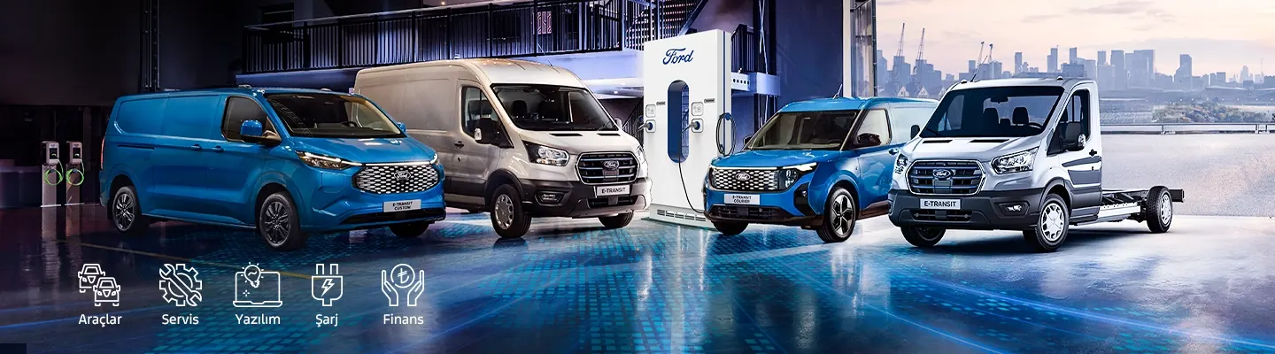 Ford Pro araç, servis, yazılım, şarj ve finans çözümleri